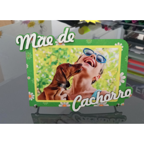 Porta Retrato Mae de Cachorro em MDF P/ Sublimaçao Porta Retrato Mae de Cachorro em MDF P/ Sublimaçao