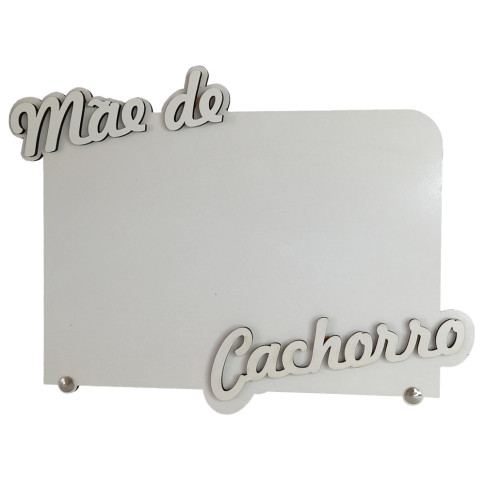 Porta Retrato Mae de Cachorro em MDF P/ Sublimaçao Porta Retrato Mae de Cachorro em MDF P/ Sublimaçao